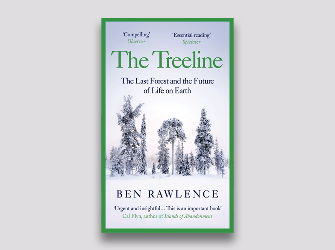 Treeline - Ben Rawlence - May/June 23