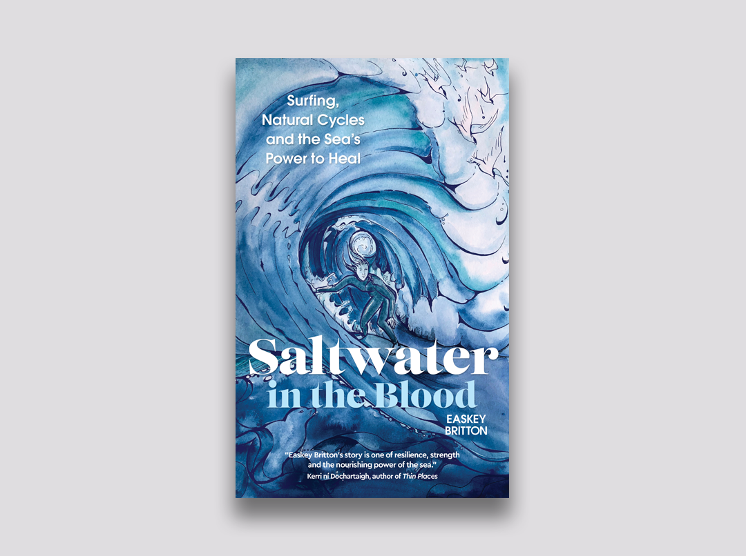 Saltwater in the Blood - Easkey Britton - August 2023