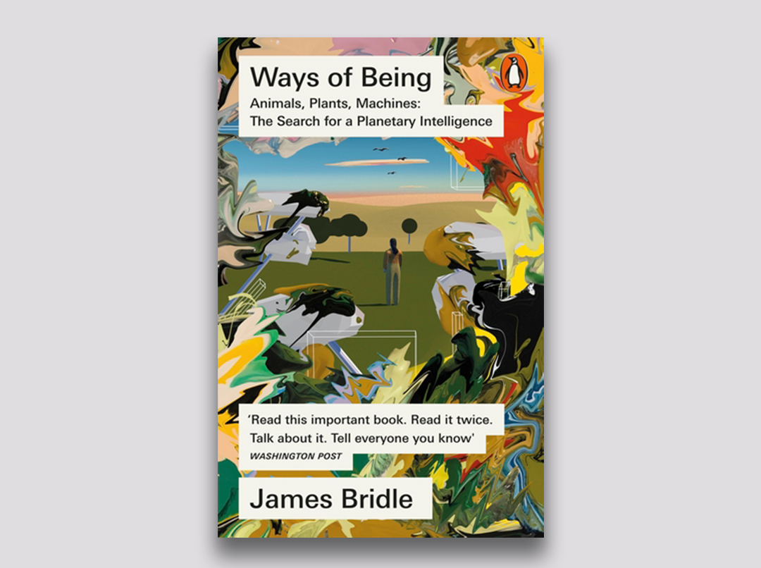 Ways of Being - James Bridle