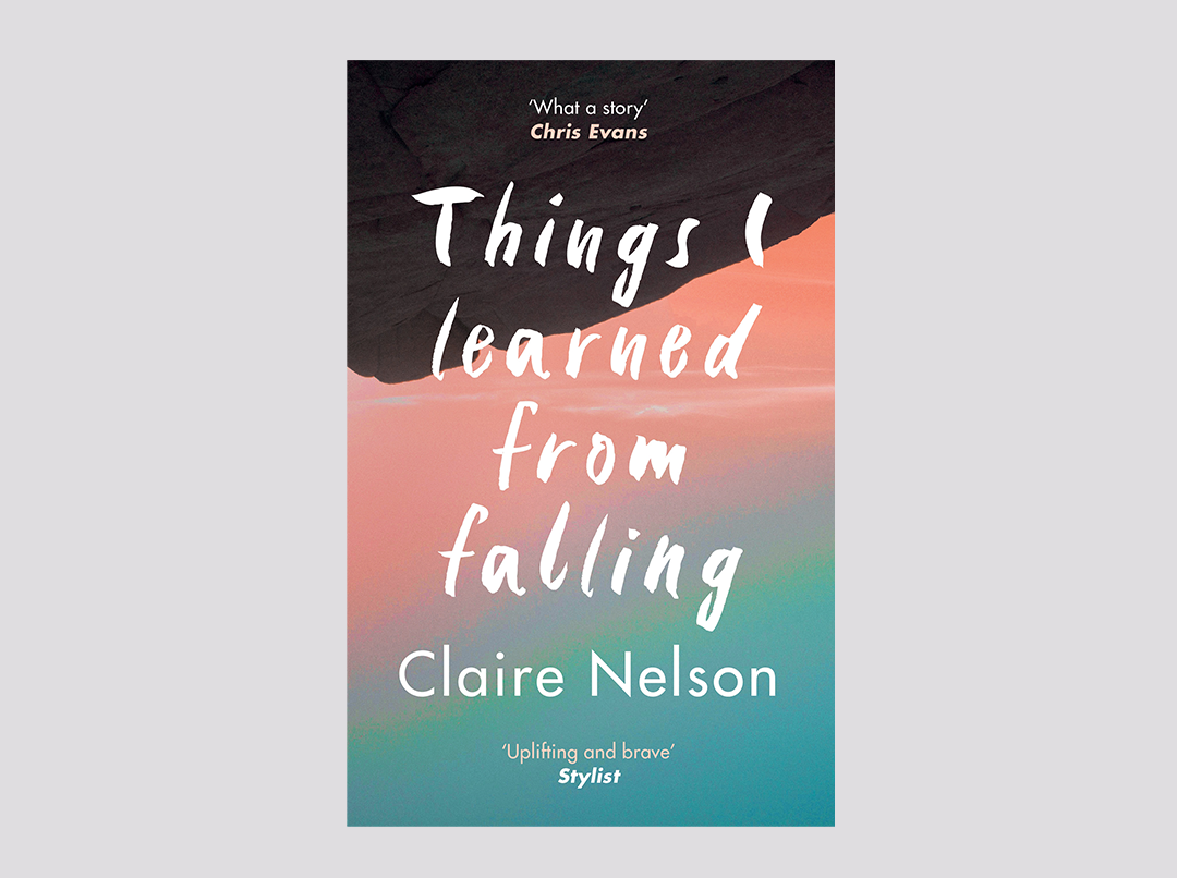 Things I Learned from Falling - Claire Nelson - June 2021